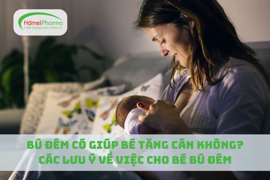 Bú Đêm Có Giúp Bé Tăng Cân Không? Các Lưu Ý Về Việc Cho Bé Bú Đêm