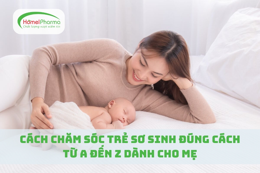 Cách Chăm Sóc Trẻ Sơ Sinh Đúng Cách Từ A Đến Z Dành Cho Mẹ