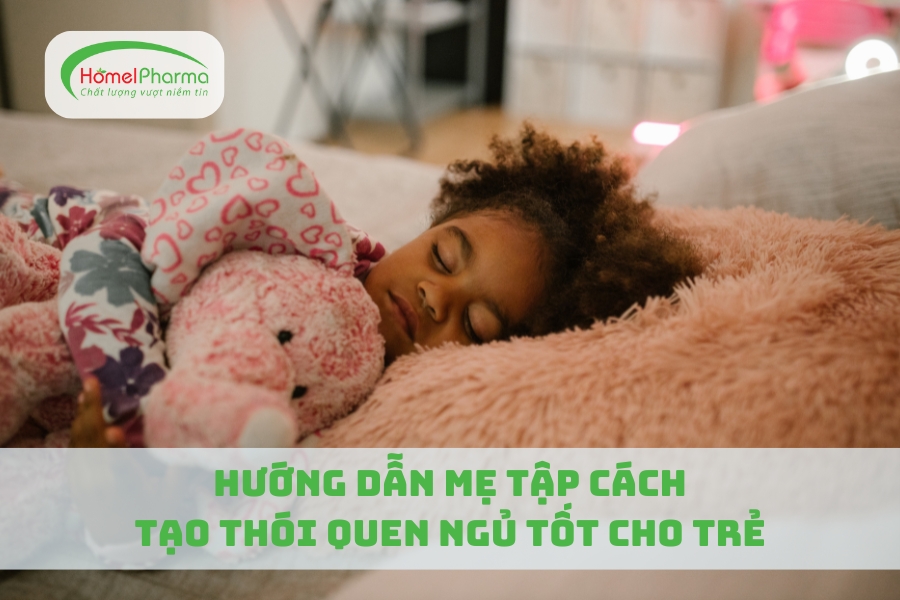 Hướng Dẫn Mẹ Tập Cách Tạo Thói Quen Ngủ Tốt Cho Trẻ