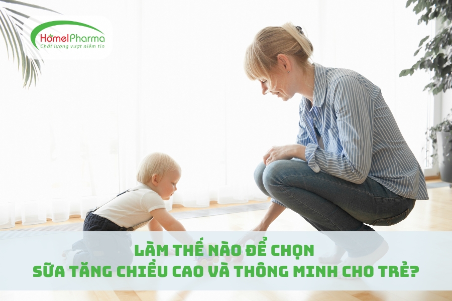 Làm Thế Nào Để Chọn Sữa Tăng Chiều Cao và Thông Minh Cho Trẻ?