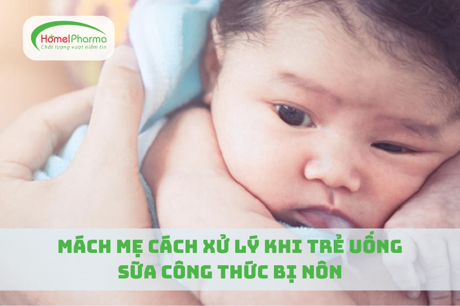 Mách Mẹ Cách Xử Lý Khi Trẻ Uống Sữa Công Thức Bị Nôn