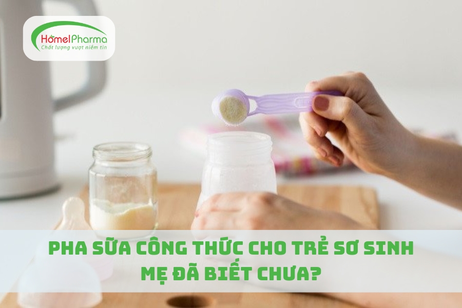 Pha Sữa Công Thức Cho Trẻ Sơ Sinh - Mẹ Đã Biết Chưa?