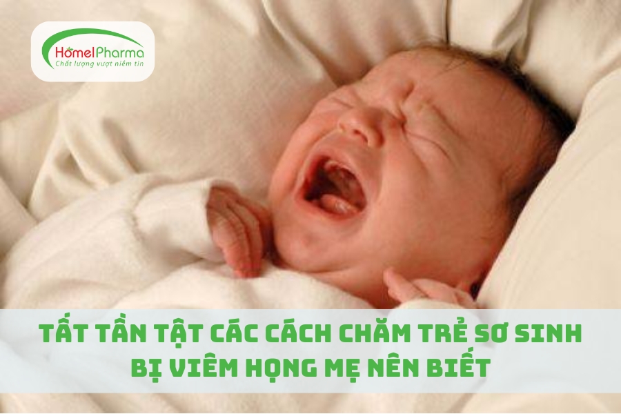 Tất Tần Tật Các Cách Chăm Trẻ Sơ Sinh Bị Viêm Họng Mẹ Nên Biết