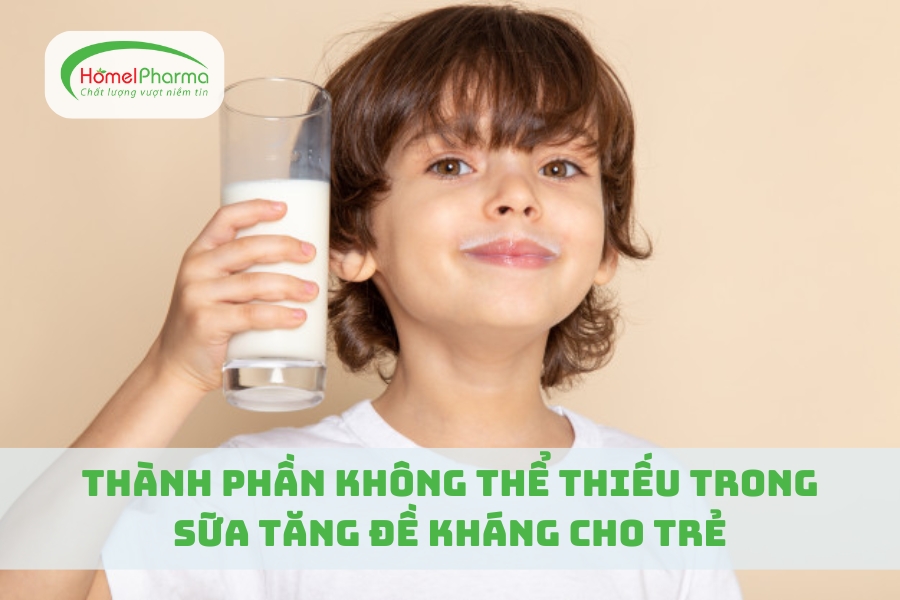 Thành Phần Không Thể Thiếu Trong Sữa Tăng Đề Kháng Cho Trẻ