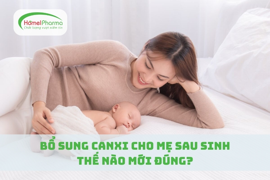 Bổ Sung Canxi Cho Mẹ Sau Sinh Thế Nào Mới Đúng?