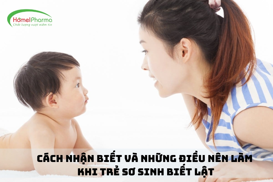 Cách Nhận Biết Và Những Điều Nên Làm Khi Trẻ Sơ Sinh Biết Lật