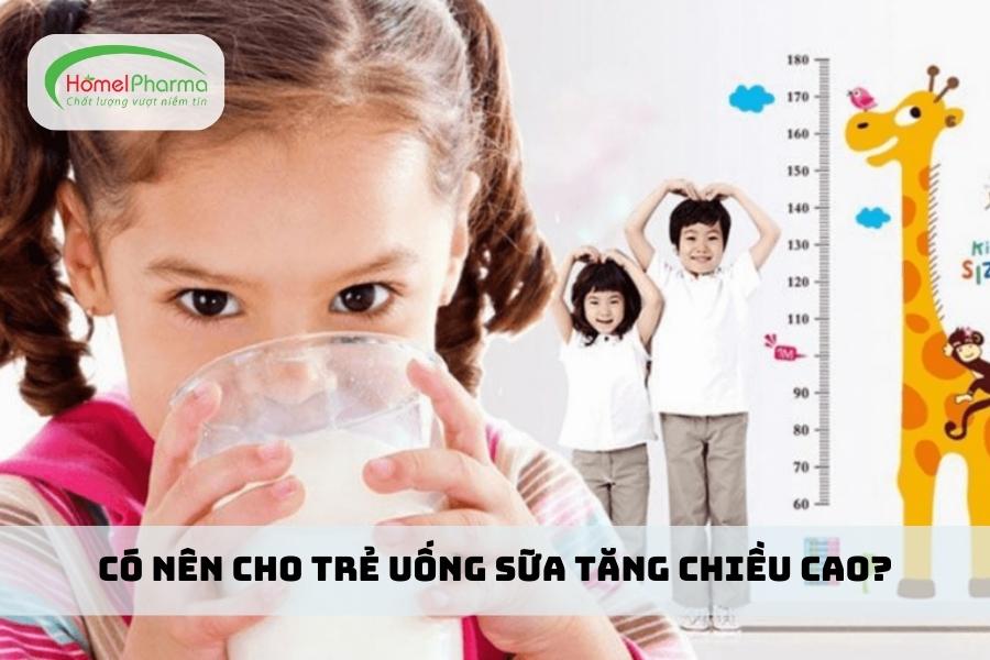 Có Nên Cho Trẻ Uống Sữa Tăng Chiều Cao?