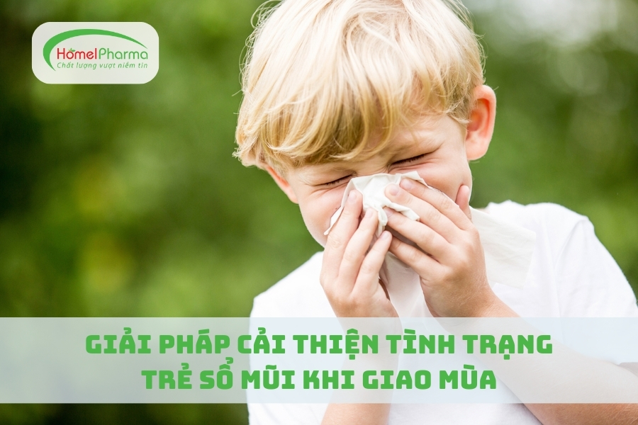 Giải Pháp Cải Thiện Tình Trạng Trẻ Sổ Mũi Khi Giao Mùa