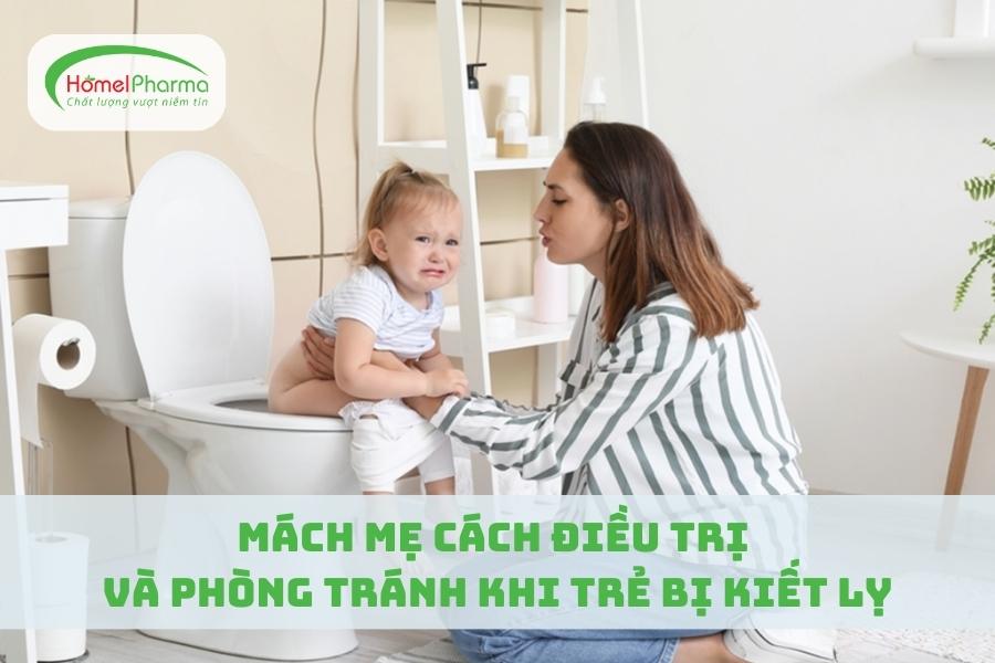 Mách Mẹ Cách Điều Trị Và Phòng Tránh Khi Trẻ Bị Kiết Lỵ