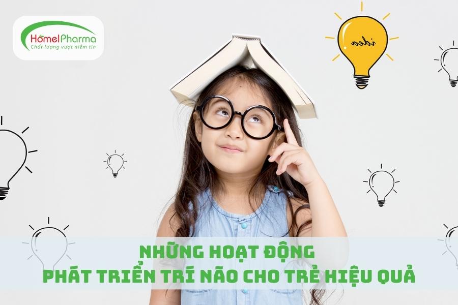 Những Hoạt Động Phát Triển Trí Não Cho Trẻ Hiệu Quả