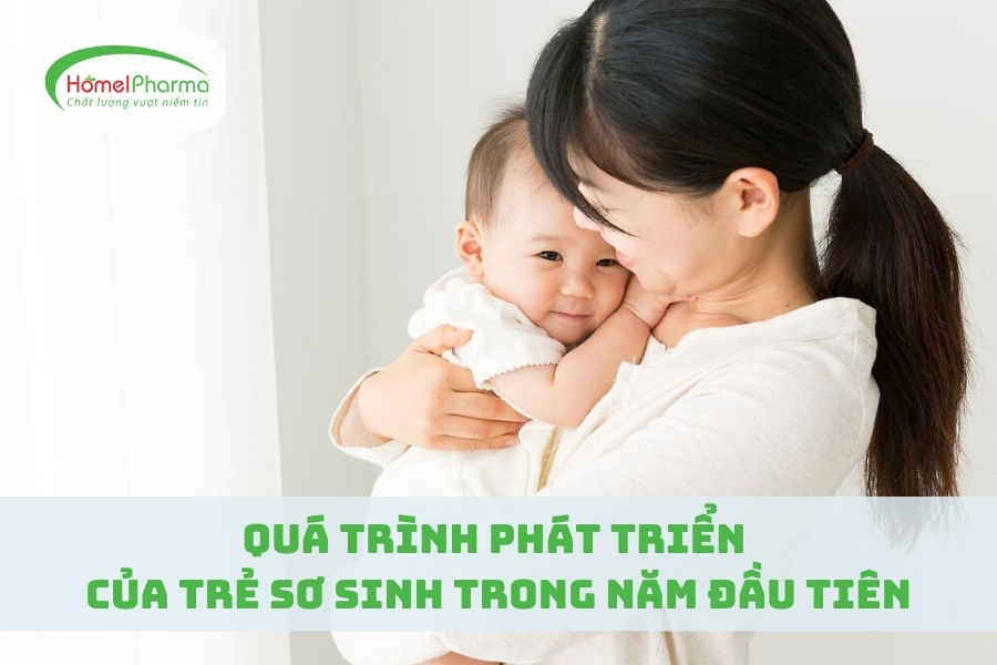 Quá Trình Phát Triển Của Trẻ Sơ Sinh Trong Năm Đầu Tiên