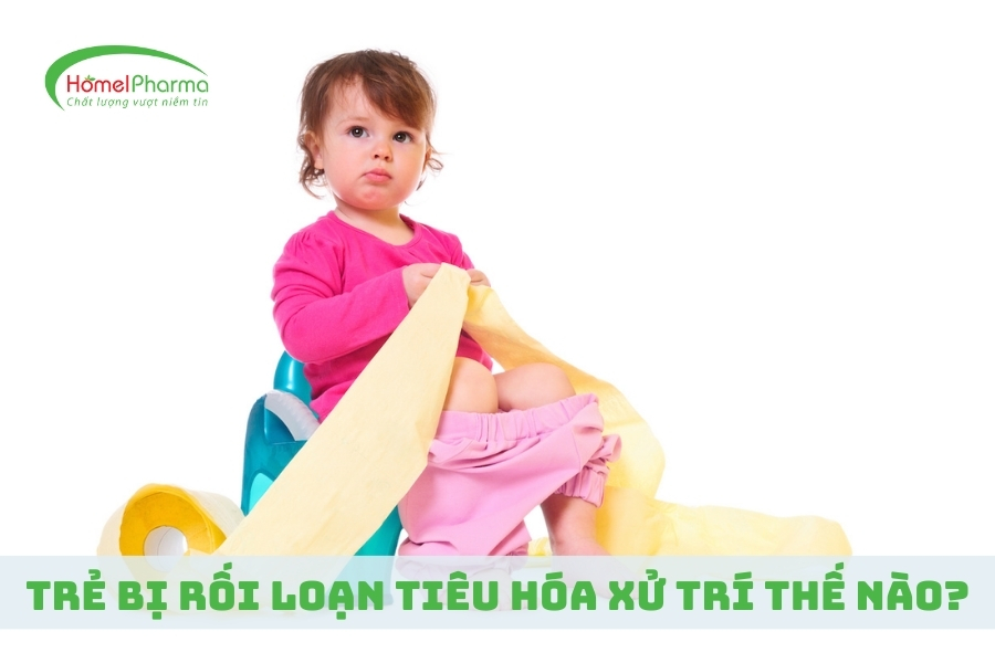 Trẻ Bị Rối Loạn Tiêu Hóa Xử Trí Thế Nào?