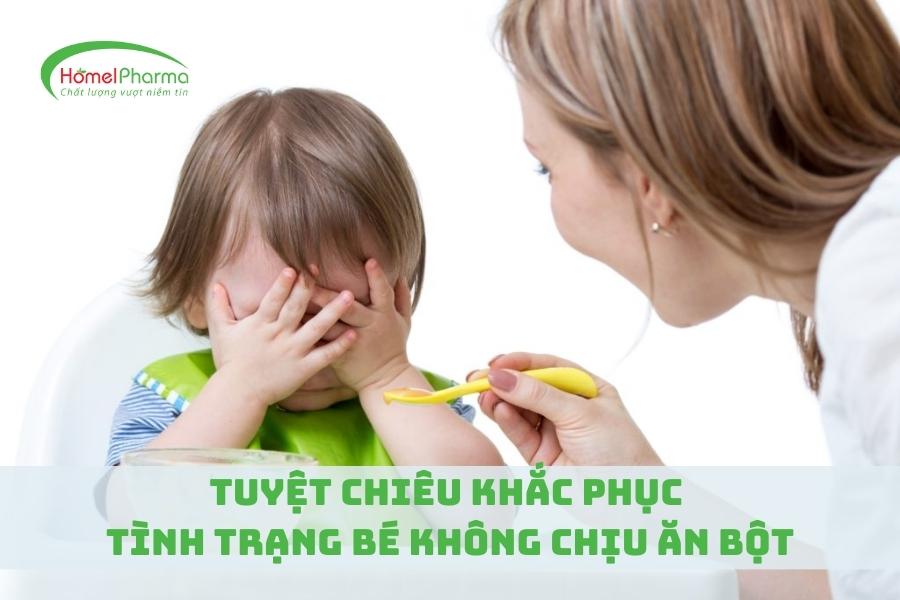 Tuyệt Chiêu Khắc Phục Tình Trạng Bé Không Chịu Ăn Bột